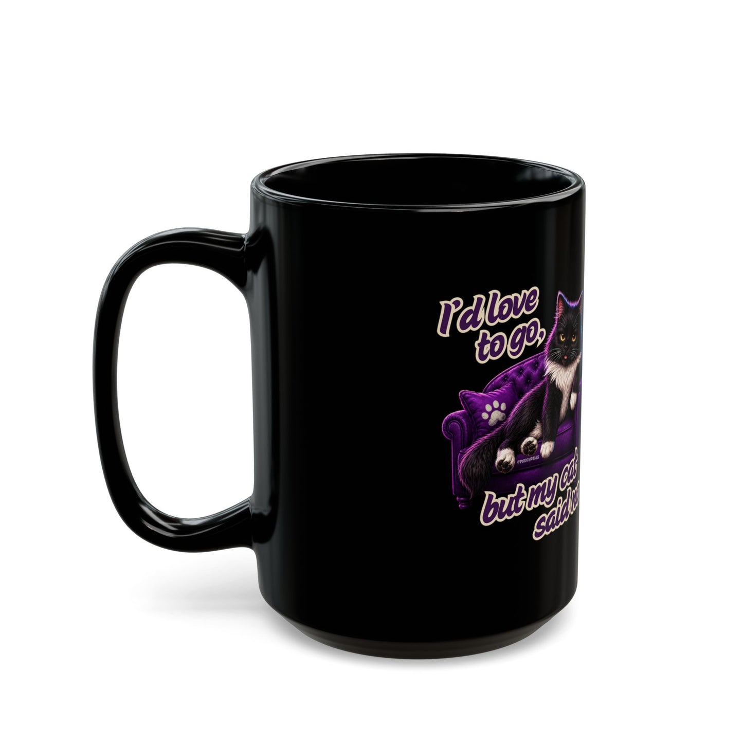 Cat Said No Black Mug — Funny Cat Lover Coffee Cup (11oz/15oz)