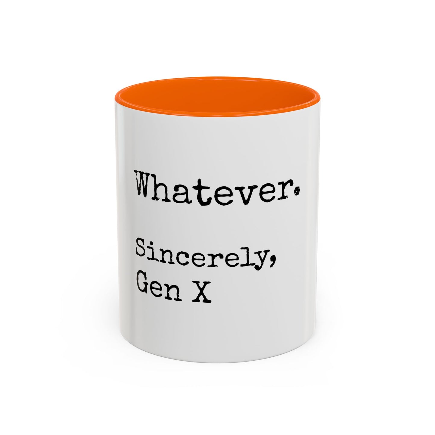 Whatever. Sincerely, Gen X Coffee Mug — Funny Retro Sarcastic Accent Mug (11/15oz)
