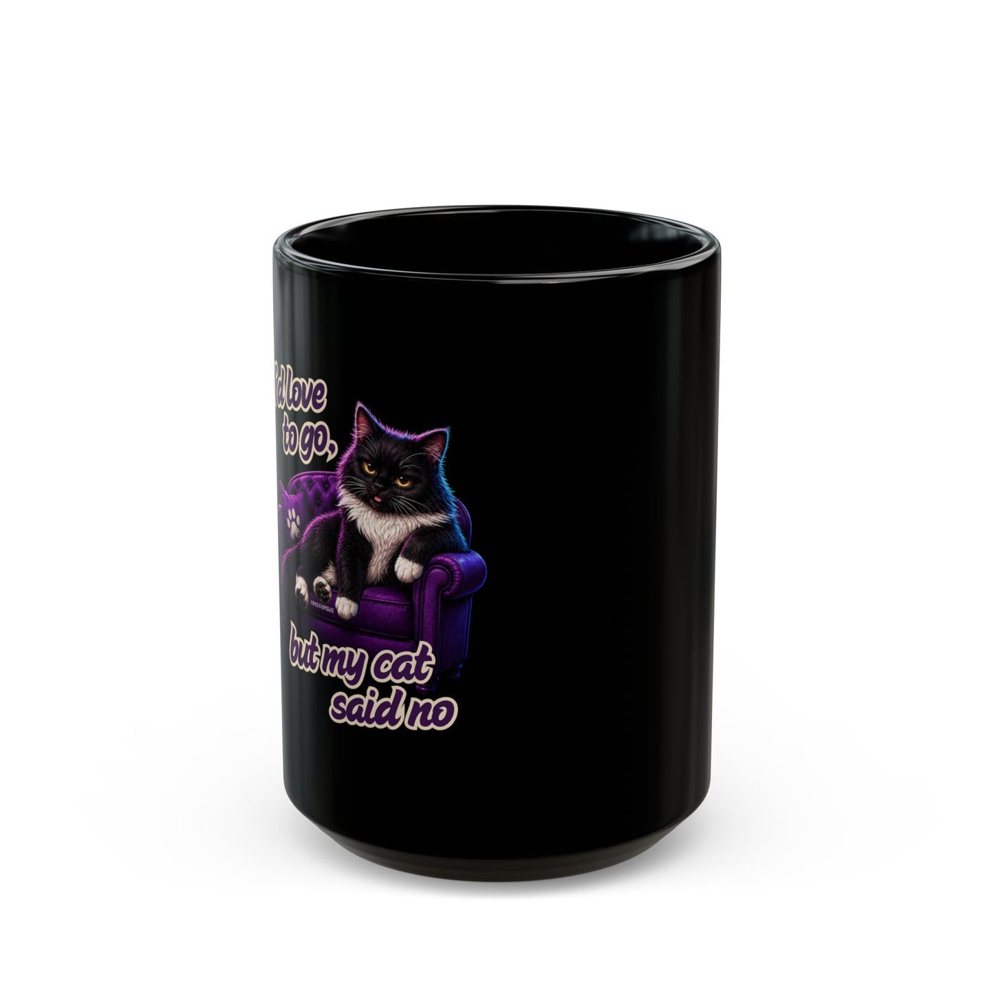 Cat Said No Black Mug — Funny Cat Lover Coffee Cup (11oz/15oz)